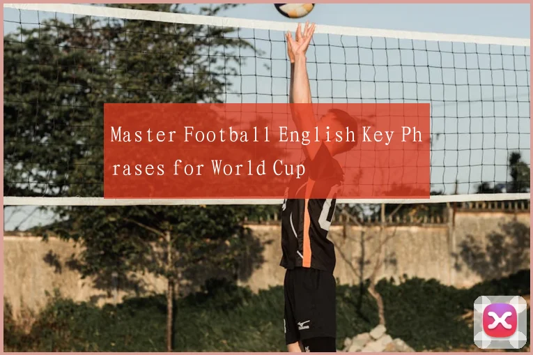 Master Football English Key Phrases for World Cup