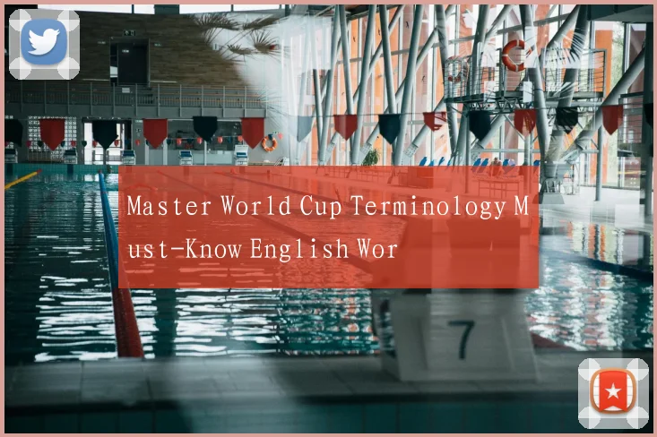 Master World Cup Terminology Must-Know English Wor