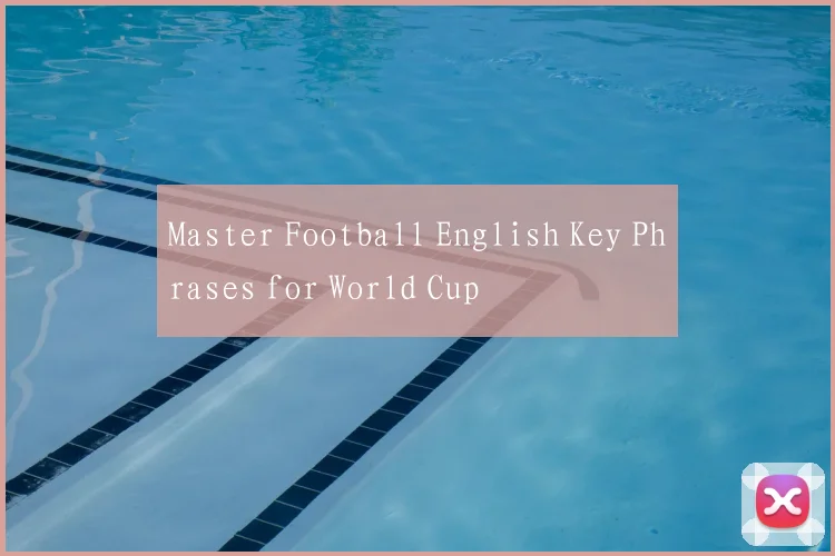 Master Football English Key Phrases for World Cup
